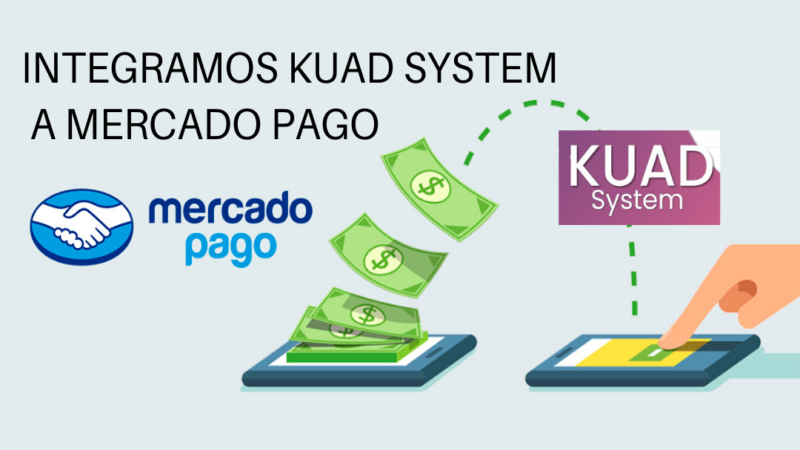 Integramos KUAD System con Mercado Pago thumbnail